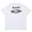 画像5: CHALLENGER  [チャレンジャー] WE ARE No.2 TEE ウィーアーナンバー2Ｔシャツ BAA (5)